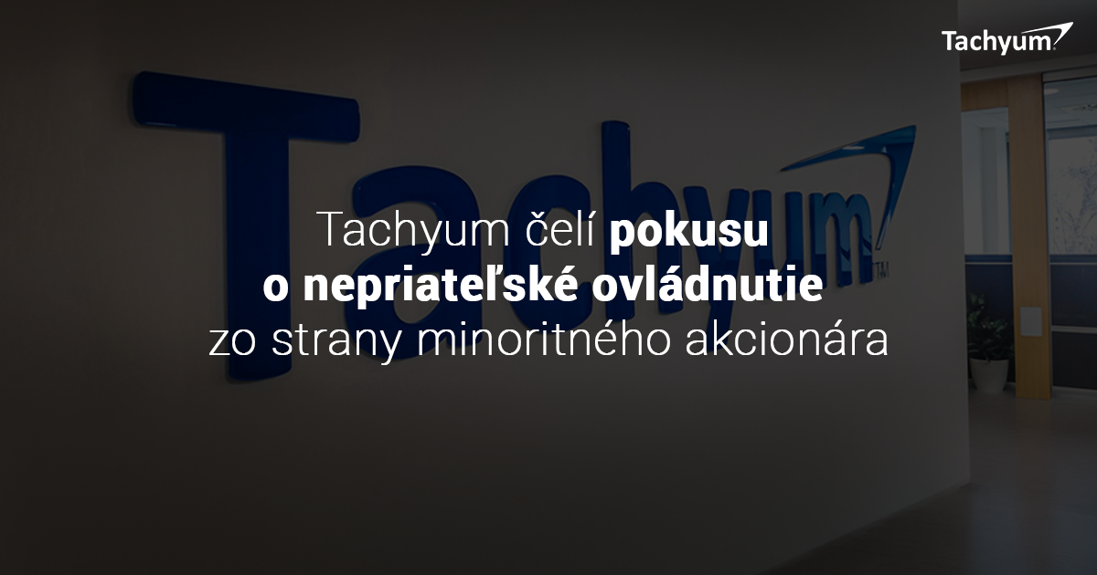 Tachyum čelí pokusu o nepriateľské ovládnutie zo strany minoritného akcionára