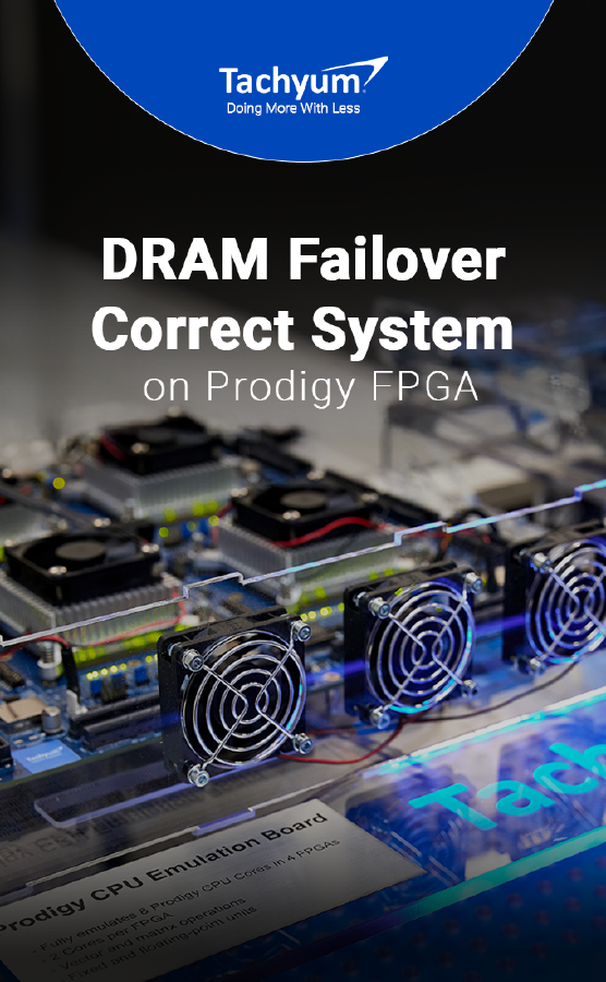 Tachyum Demonstrates DRAM Failover for Large Scale AI on Prodigy FPGA prototype