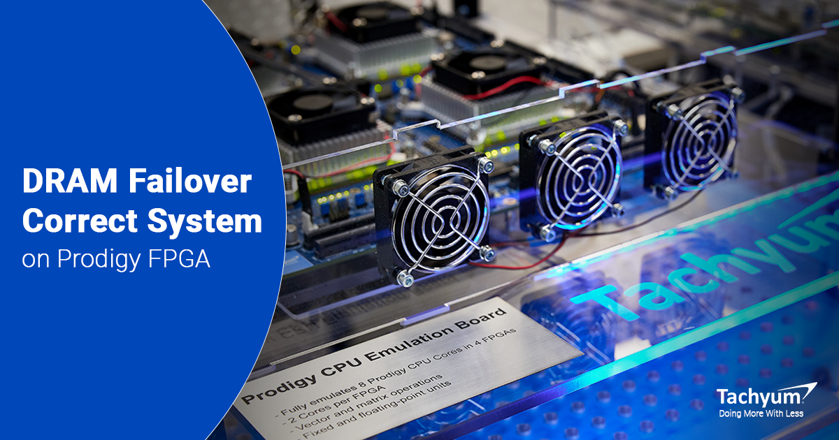 Tachyum Demonstrates DRAM Failover for Large Scale AI on Prodigy FPGA prototype