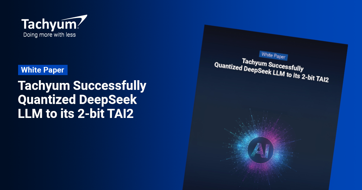 Tachyum Radically Cuts the Cost of DeepSeek by Quantizing it to 2-bits