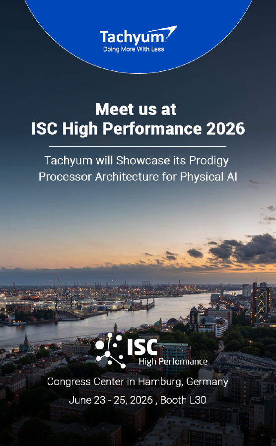 Tachyum to Showcase its Prodigy Processor Architecture for Physical AI at ISC High Performance 2026