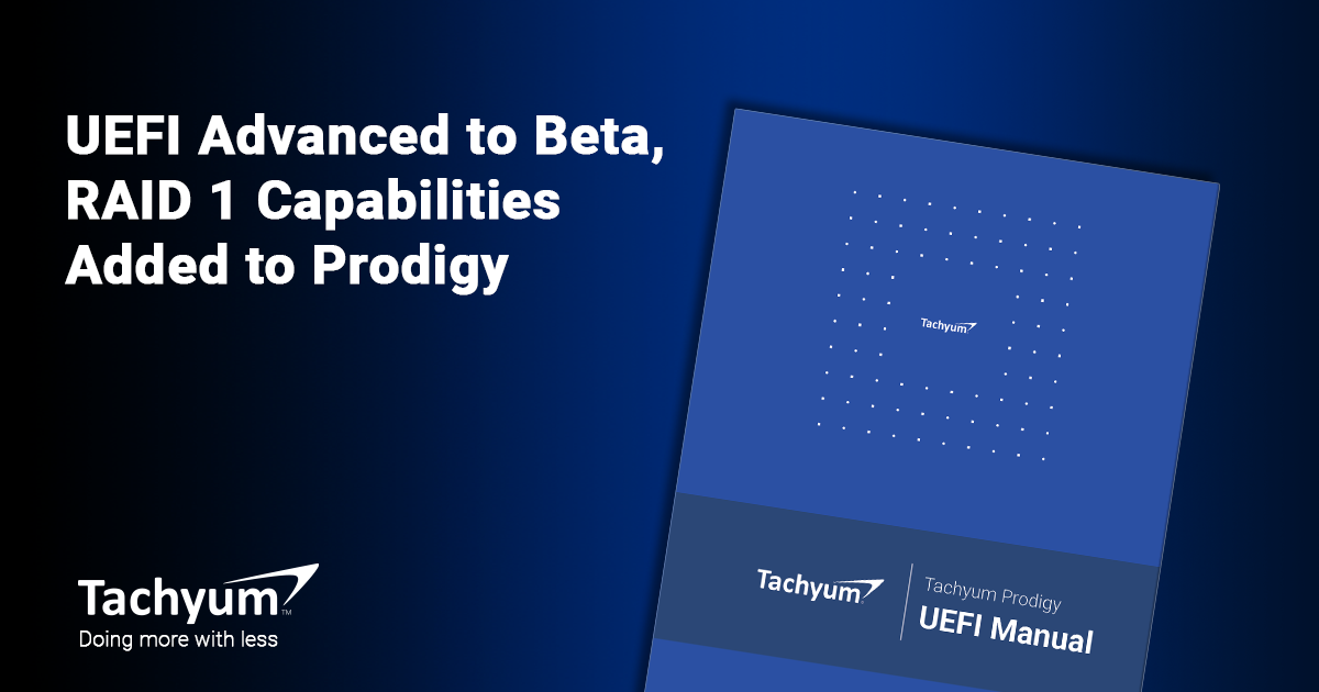 Tachyum Moves UEFI to Beta, Adds RAID 1 Capabilities to Prodigy
